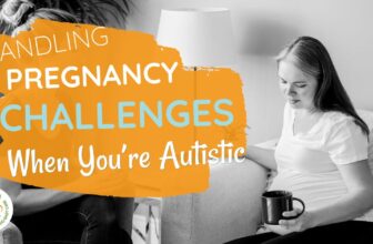 Methods to Take care of Being pregnant as an Autistic Girl (Sensory Points and Extra)