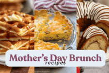Mom’s Day Brunch Recipes